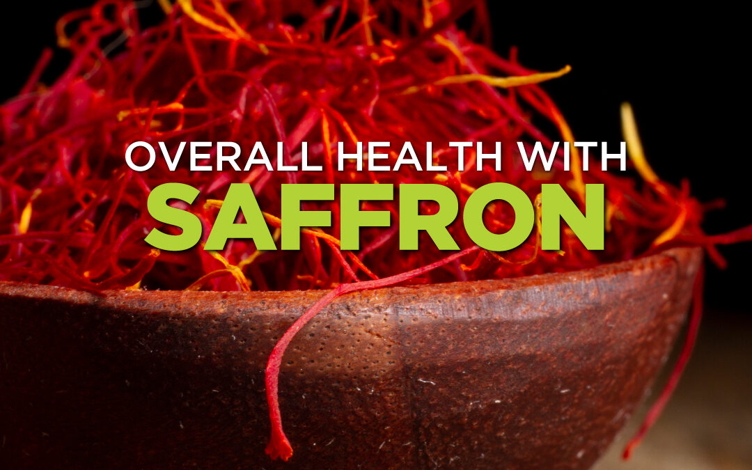UNLOCK THE POWER OF SAFFRON FOR OPTIMAL HEALTH