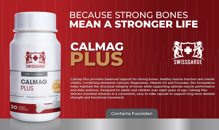 SWISSGARDE CALMAG PLUS: EVERYDAY SUPPORT FOR STRONG BONES, FLEXIBLE MUSCLES AND TOTAL BALANCE